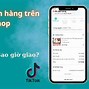 Hướng Dẫn Kiểm Tra Đơn Hàng Trên Tiktok