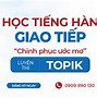 Trung Tâm Dạy Tiếng Hàn Tại Quận 7 Tphcm